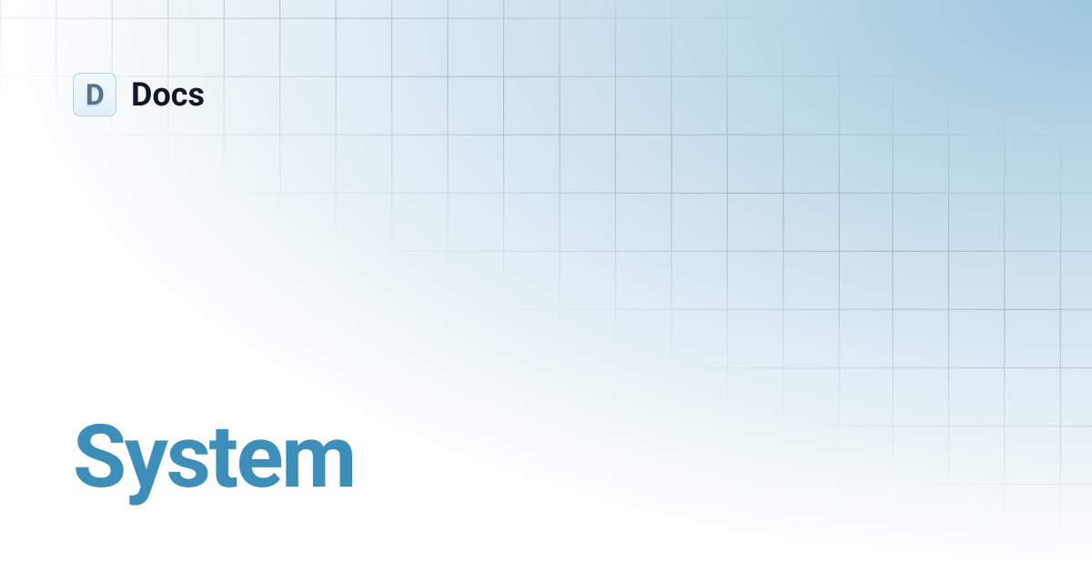 System | Docs